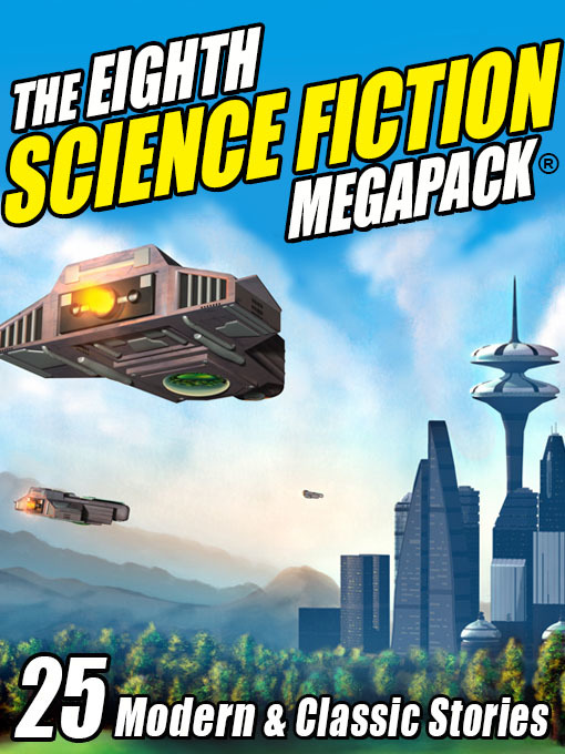 Title details for The Eighth Science Fiction Megapack by George R.R. Martin - Available